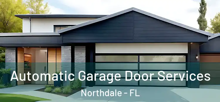  Automatic Garage Door Services Northdale - FL