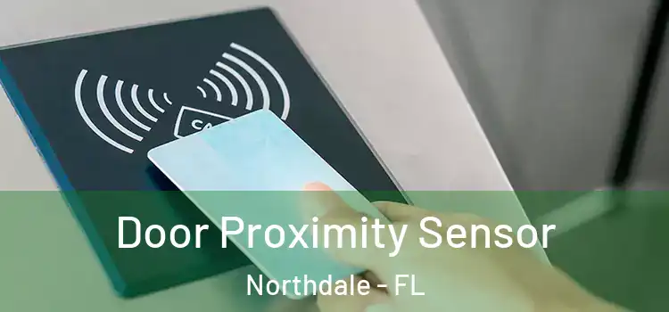  Door Proximity Sensor Northdale - FL