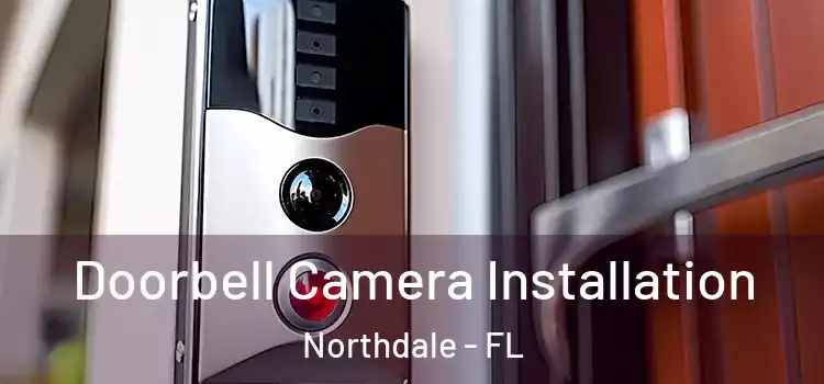  Doorbell Camera Installation Northdale - FL