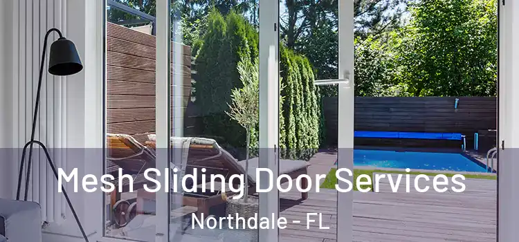  Mesh Sliding Door Services Northdale - FL